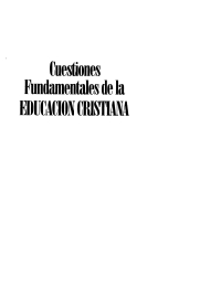 صورة الغلاف: Cuestiones Fundamentales de la Educación Cristiana 9781592440092