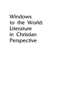 صورة الغلاف: Windows to the World: Literature in Christian Perspective 9781579103408