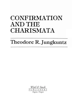 Cover image: Confirmation and the Charismata 9781579100445