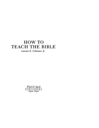 Imagen de portada: How to Teach the Bible 9781592444441