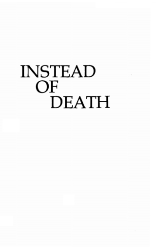 Imagen de portada: Instead of Death 9781592448739