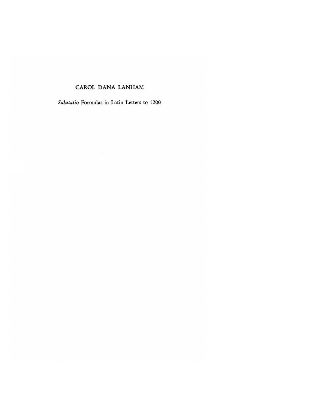 Salutatio Formulas in Latin Letters to 1200 Syntax, Style, and Theory