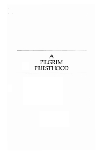 صورة الغلاف: A Pilgrim Priesthood 9781592449927