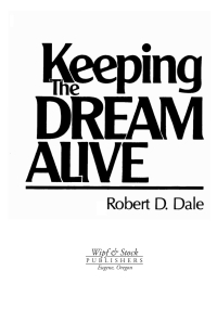 صورة الغلاف: Keeping the Dream Alive 9781597520324