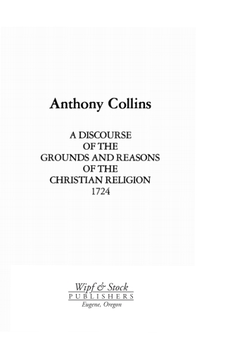 表紙画像: A Discourse of the Grounds and Reasons of the Christian Religion 1724 9781597520676