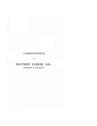 Omslagafbeelding: Correspondence of Matthew Parker, Archbishop of Canterbury 9781597522052