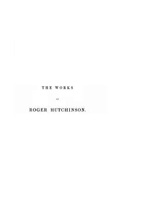 صورة الغلاف: The Works of Roger Hutchinson 9781597522069