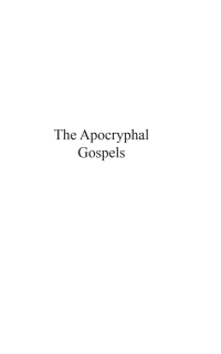 صورة الغلاف: The Apocryphal Gospels 9781597526746