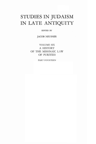 Cover image: A History of the Mishnaic Law of Purities, Part 14 9781597529389
