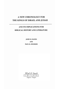 Cover image: A New Chronology for the Kings of Israel and Judah and Its Implications for Biblical History and Literature 9781556354854