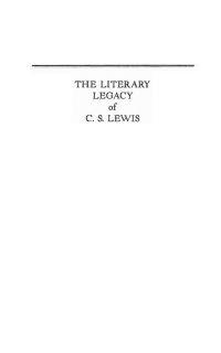 Cover image: The Literary Legacy of C. S. Lewis 9781556358845