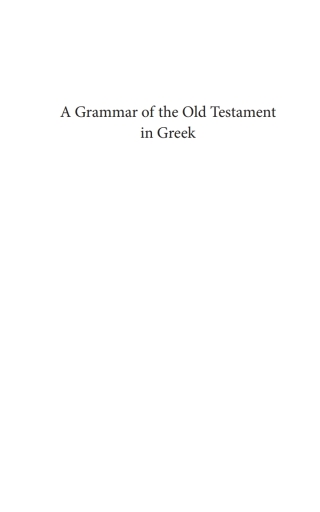 Cover image: A Grammar of the Old Testament in Greek 9781606081662