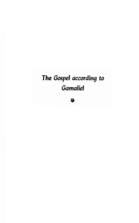 صورة الغلاف: The Gospel According to Gamaliel 9781606089828