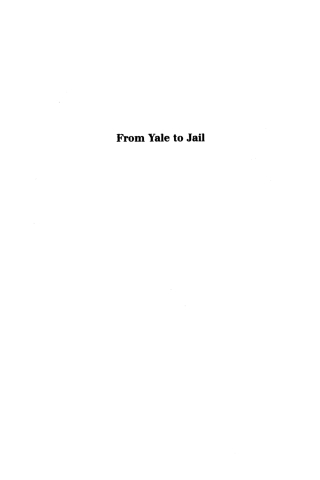 Cover image: From Yale to Jail 9781608990610