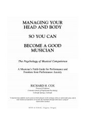 Cover image: Managing Your Head and Body so You Can Become a Good Musician 9781608995981