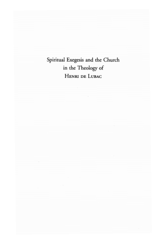Cover image: Spiritual Exegesis and the Church in the Theology of Henri de Lubac 9781608998814