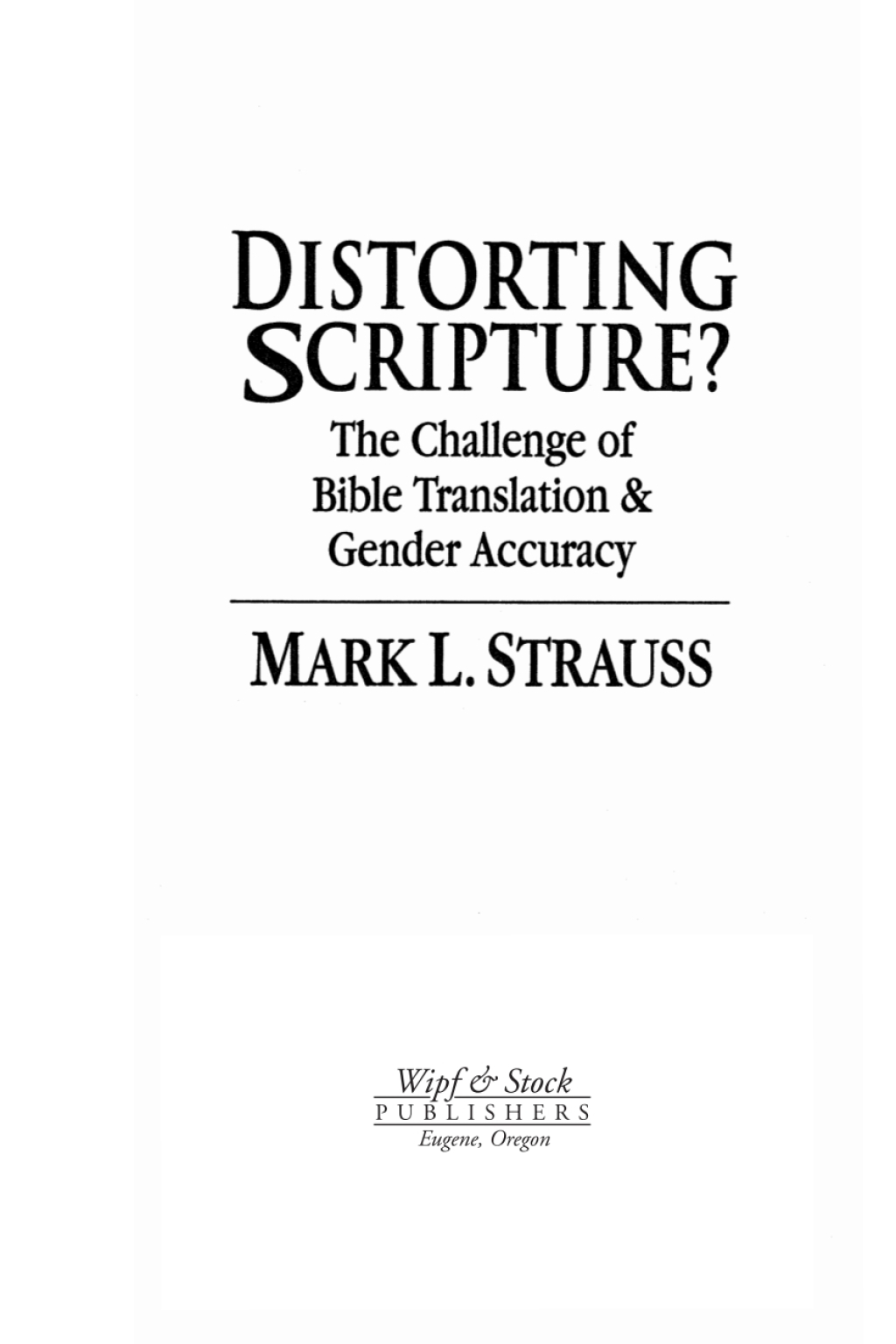 Distorting Scripture? (eBook)
