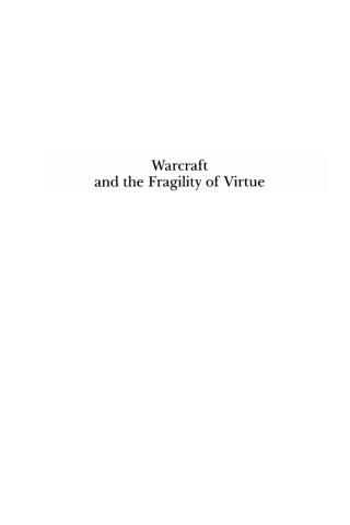 Cover image: Warcraft and the Fragility of Virtue 9781610970853