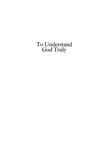Cover image: To Understand God Truly 9781610975667