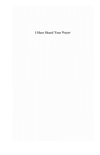 Cover image: I Have Heard Your Prayer 9781620320730