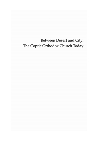 صورة الغلاف: Between Desert and City: The Coptic Orthodox Church Today 9781620320808
