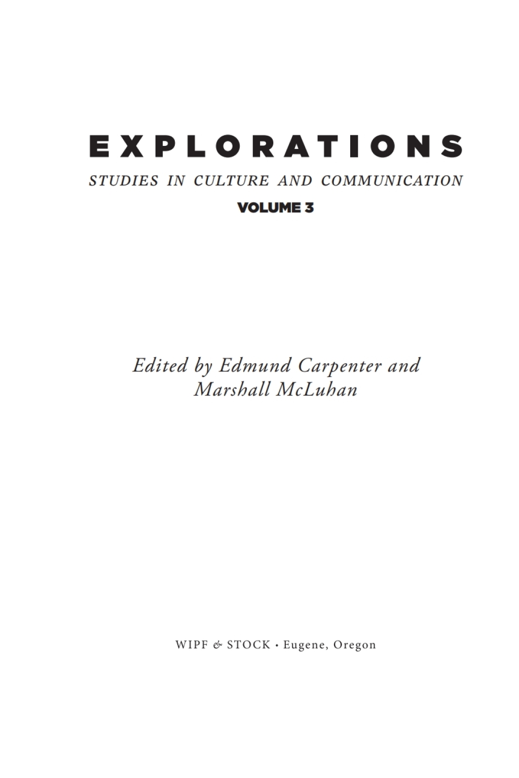 Explorations 3 Studies in Culture and Communication