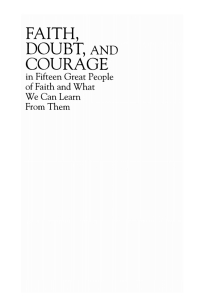 صورة الغلاف: Faith, Doubt, and Courage in 15 Great People of Faith 9781625642660