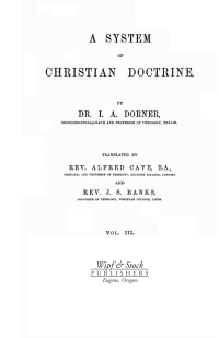 صورة الغلاف: A System of Christian Doctrine, Volume 3 9781498294430