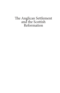 Imagen de portada: The Anglican Settlement and the Scottish Reformation 9781532616129