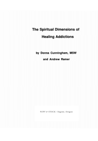 Omslagafbeelding: The Spiritual Dimensions of Healing Addictions 9781532645112