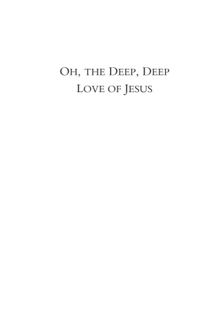 Cover image: Oh, the Deep, Deep Love of Jesus 9781597522182