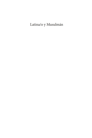 Cover image: Latina/o y Musulmán 9781608990900