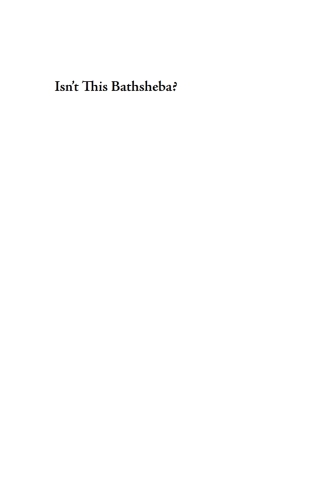 Cover image: Isn't This Bathsheba? 9781608994274