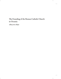 Imagen de portada: The Founding of the Roman Catholic Church in Oceania, 1825 to 1850 9781608995363