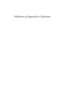 Cover image: Fullerism as Opposed to Calvinism 9781608998326