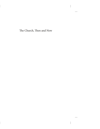 Titelbild: The Church, Then and Now 9781610979214