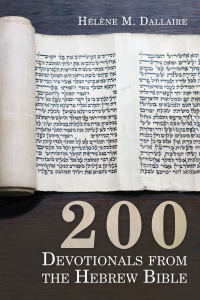 Titelbild: 200 Devotionals from the Hebrew Bible 9781625644329
