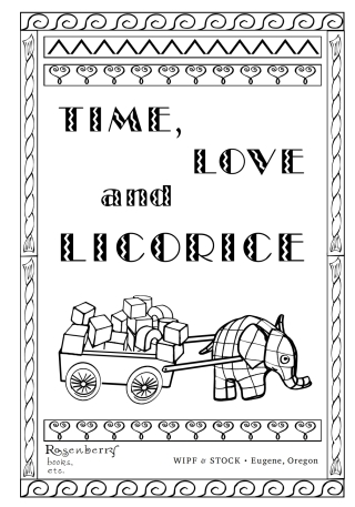 Omslagafbeelding: Time, Love, and Licorice 9781498224536