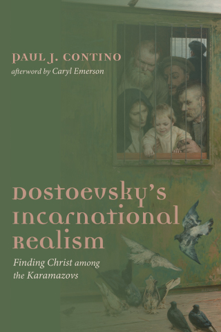 Titelbild: Dostoevsky's Incarnational Realism 9781725250741