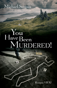 Omslagafbeelding: You Have Been Murdered! 9781725251434