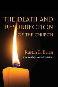 Titelbild: The Death and Resurrection of the Church 9781725251557