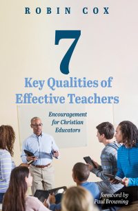 Omslagafbeelding: 7 Key Qualities of Effective Teachers 9781725253339