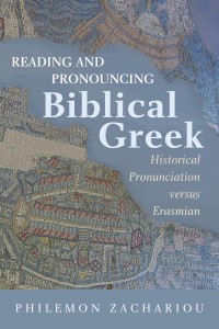Cover image: Reading and Pronouncing Biblical Greek 9781725254480