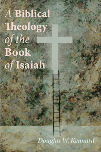 Titelbild: A Biblical Theology of the Book of Isaiah 9781725254787