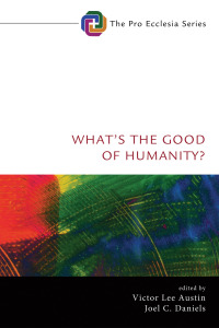 表紙画像: What’s the Good of Humanity? 9781725255203