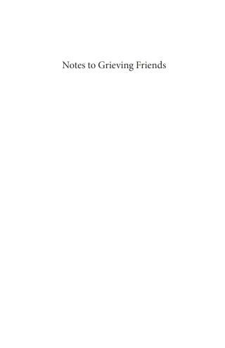 Cover image: Notes To Grieving Friends 9781725255296