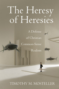 Cover image: The Heresy of Heresies 9781725255739