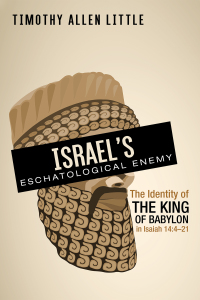 Cover image: Israel’s Eschatological Enemy 9781725256897