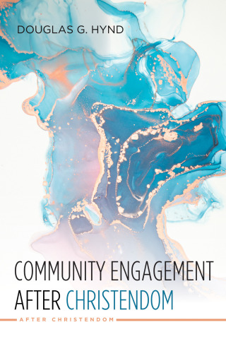 Imagen de portada: Community Engagement after Christendom 9781725257375