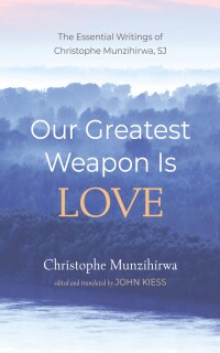 Imagen de portada: Our Greatest Weapon Is Love 9781725258051